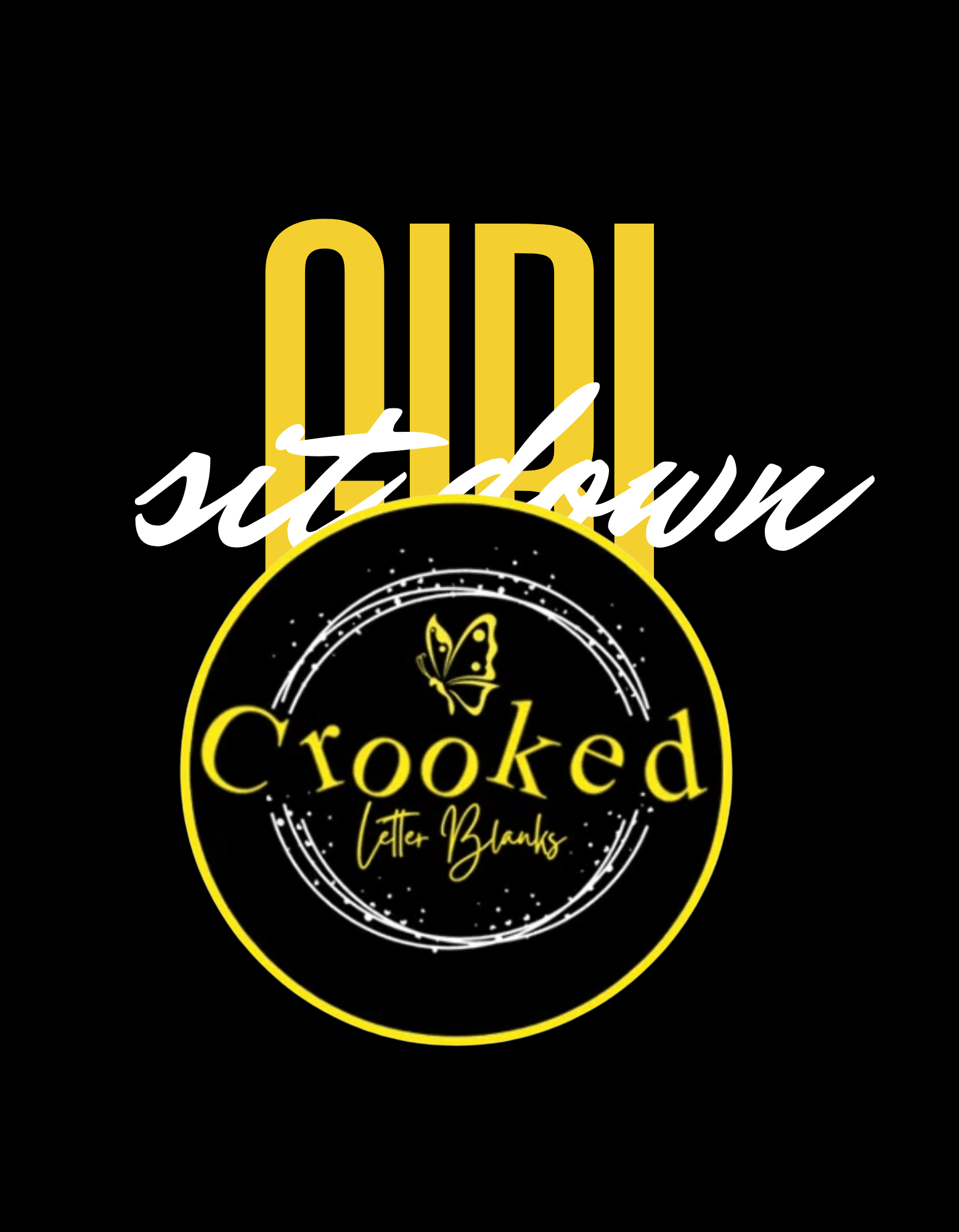 Girl Sit Down Design PNG - Crooked Letter Sublimation Blanks